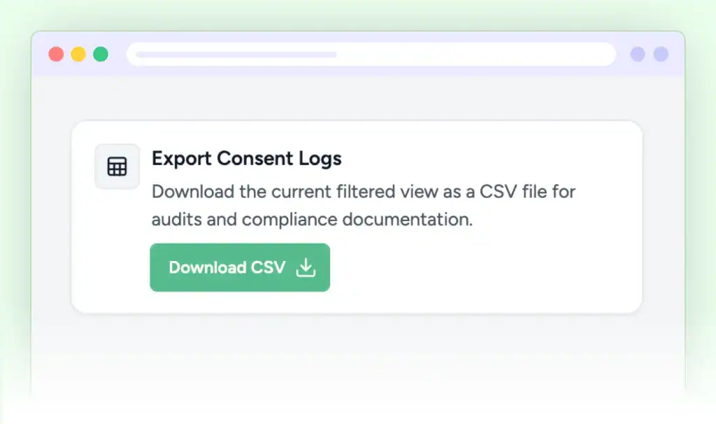 Export consent logs to CSV.
